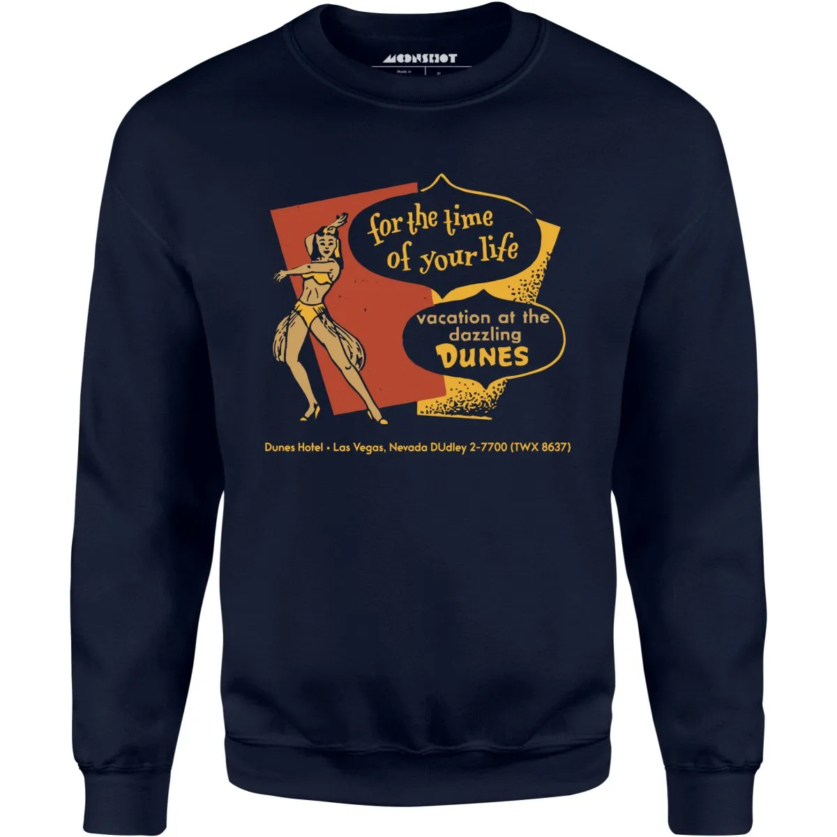 Dunes Time of Your Life - Vintage Las Vegas - Unisex Sweatshirt