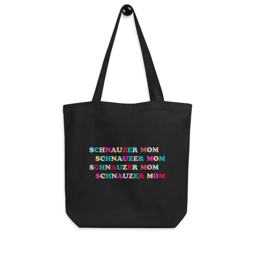 Schnauzer Mom Tote Bag