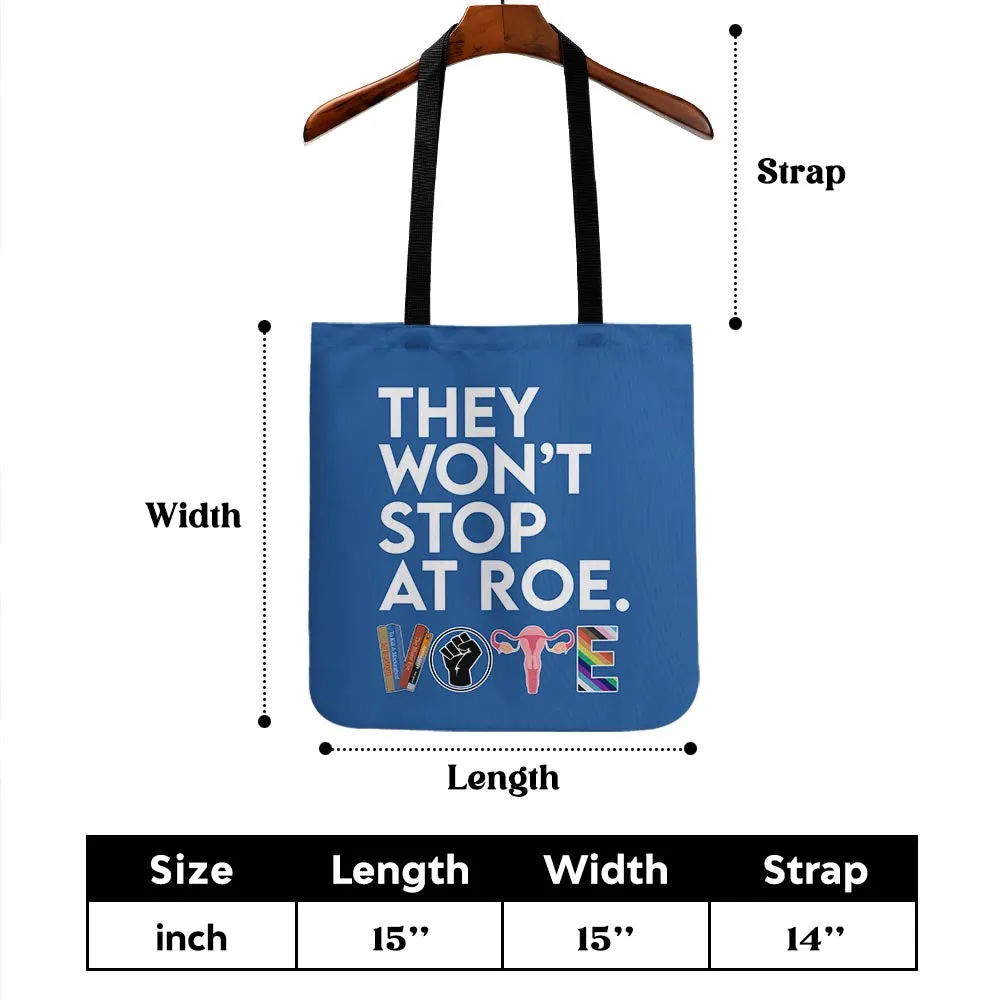 They Won't Stop Tote Bag TBF430