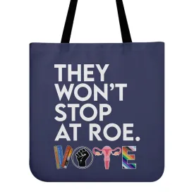 They Won't Stop Tote Bag TBF430