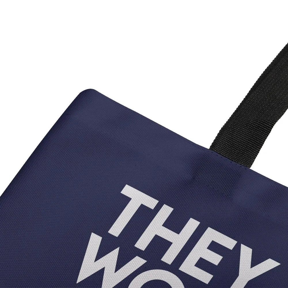 They Won't Stop Tote Bag TBF430