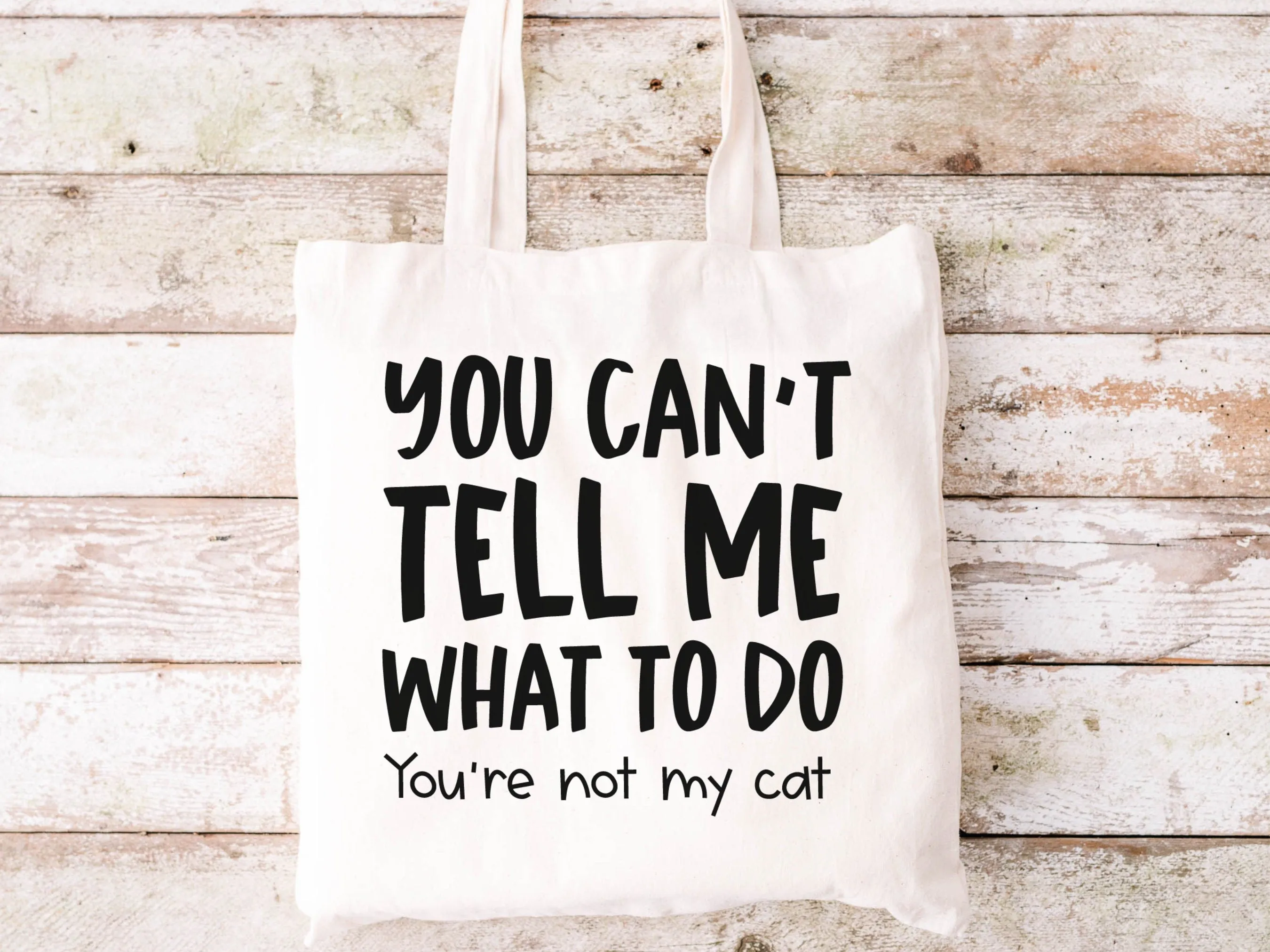 You Can't Tell Me What To Do Cat Canvas Tote Bag